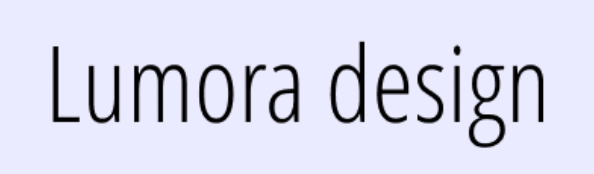 Lumora design